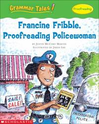 Grammar Tales: Francine Fribble Proofreading Policewoman