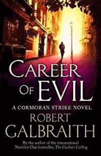 Career of Evil: Cormoran Strike Book 3