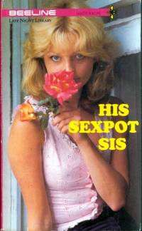 His Sexpot Sis  LL-0737 by Eve Ning - 1984