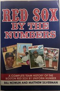 image of Red Sox by the Numbers: A Complete Team History of the Boston Red Sox By Uniform Number