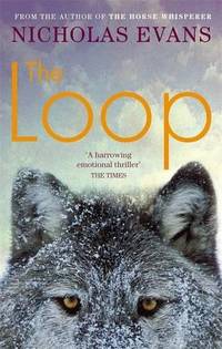 The Loop [Paperback] [Aug 17, 2006] Nicholas Evans
