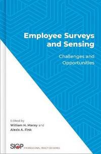 Employee Surveys and Sensing: Challenges and Opportunities