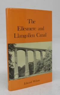 cover of The Ellesmere and Llangollen Canal: An Historical Background