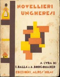 NOVELLIERI UNGHERESI de Balla I. , Borgomaneri A - 1931