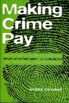 Making Crime Pay: The Writer's Guide to Criminal Law, Evidence, and Procedure