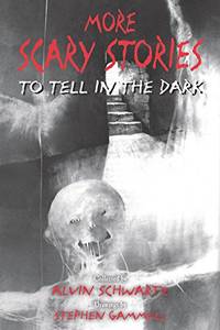 image of More Scary Stories To Tell In The Dark (Scary Stories, 2)