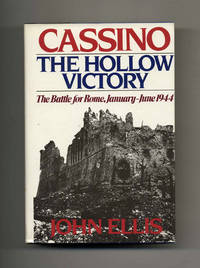 Cassino: The Hollow Victory, The Battle for Rome January-June 1944