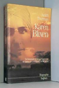 KAREN BLIXEN by JUDITH THURMAN - 1986