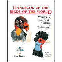 Handbook of the Birds of the World, Volume 2: New World Vultures to Guineafowl [USED]