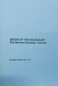 Seeds of the Holocaust:  The German Economy, 1916-23