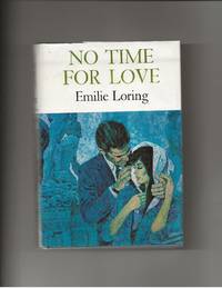 No Time For Love by Loring, Emilie - 1970