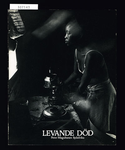 Levande död. Peter Magubanes Sydafrika.…