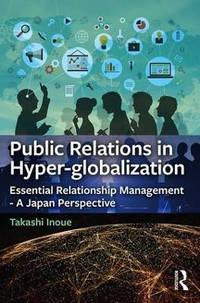 Public Relations in Hyper-globalization: Essential Relationship Management - A Japan Perspective