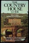 The Country House Guide: Historic Houses in Private Ownership in England, Wales and Scotland