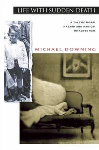 Life with Sudden Death : A Tale of Moral Hazard and Medical Misadventure
