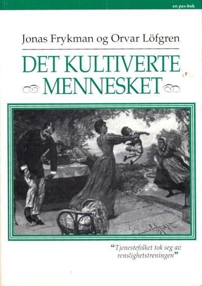 Det kultiverte mennesket.