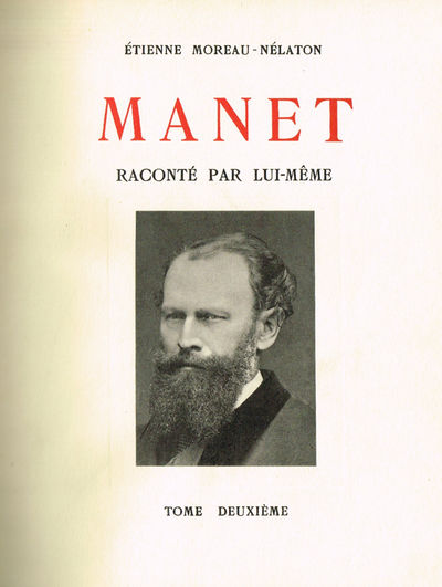 Manet raconté par lui-même. 2 vols.