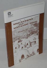 Mihilakawna and Makahmo Pomo People of Lake Sonoma