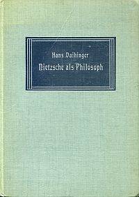 Nietzsche als Philosoph.