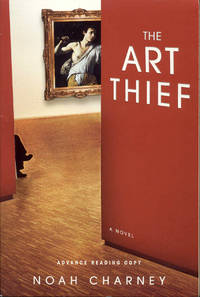The Art Thief by Noah Charney - Paperback - Signed - 2007 - from Bookmarc's (SKU: EC13582BB)