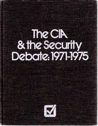 image of The CIA & the Security Debate, 1971-1975