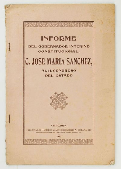 Informe del Gobernador Interino Constitucional, C. Jose Maria Sanchez