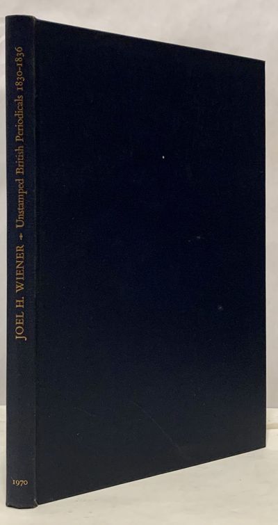 A Descriptive Finding List Of Unstamped British Periodicals 1830-1836