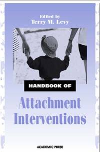 Handbook of Attachment Interventions