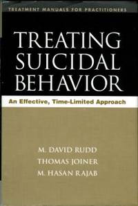 Treating Suicidal Behavior: An Effective, Time-Limited Approach