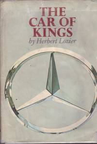 THE CAR OF KINGS by LOZIER, HERBERT - 1967