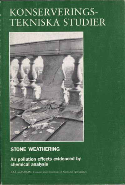 KONSERVERINGSTEKNISKA STUDIER - STONE WEATHERING.…