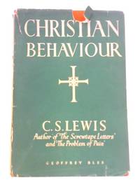 Christian Behaviour by C. S. Lewis - 1943