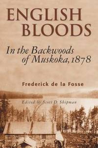 English Bloods : In the Backwoods of Muskoka 1878