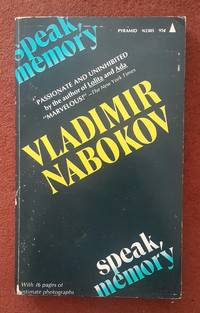 Speak, Memory: An Autobiography Revisited by Vladimir Nabokov - 1970