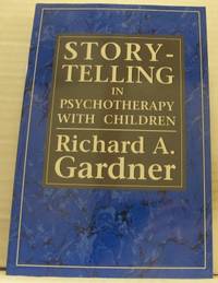Storytelling in Psychotherapy with Children.
