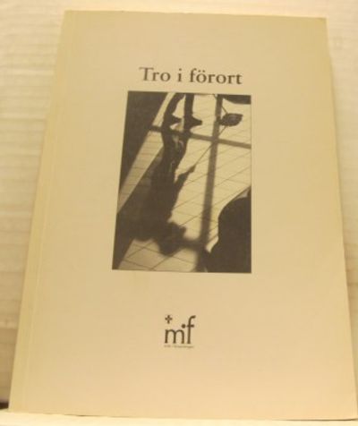Tro i förort.