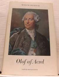Olof af Acrel. Öfver-kirurg, General Directeur…
