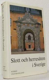 Slott och herresäten i Sverige. Närke.…