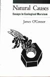 NATURAL CAUSES Essays in Ecological Marxism
