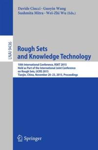 Rough Sets and Knowledge Technology : 10th International Conference, RSKT 2015, Held as Part of...