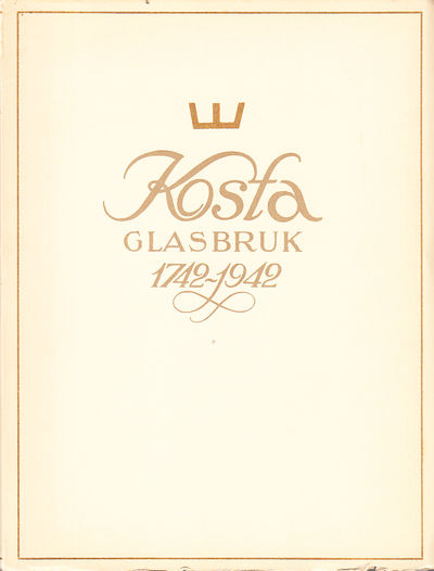 Kosta glasbruk 1742-1942. Jubileumsskrift utgiven…