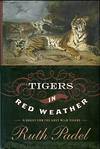 Tigers In Red Weather: A Quest For The Last Wild Tigers