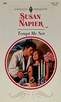 Tempt Me Not (Harlequin Presents #1531)
