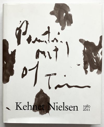 Kehnet Nielsen. Painting out of Time. 1980-2011.