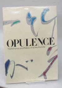image of Opulence: The Kimonos and Robes of Itchiku Kubota
