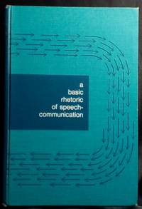 A Basic Rhetoric of Speech-Communication
