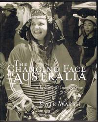 The Changing Face of Australia: A Century of Immigration 1901-2000