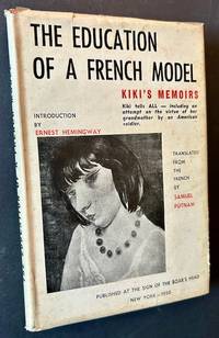 The Education of a French Model: Kiki's Memoirs (Introduction by Ernest Hemingway)