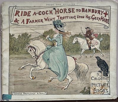 Ride A-Cock Horse To Banbury + & A Farmer Went Trotting Upon His Grey Mare; R. Caldecott Picture Books