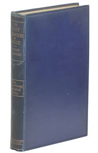 The First Philosophers of Greece; An Edition and Translation of the Remaining Fragments of the Pre Sokratic Philosophers  Together with a Translation of the More Important Accounts of Their Opinions Contained in the Early Epitomes of Their Works